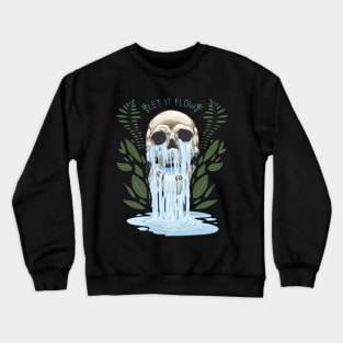 Let It Flow Crewneck Sweatshirt